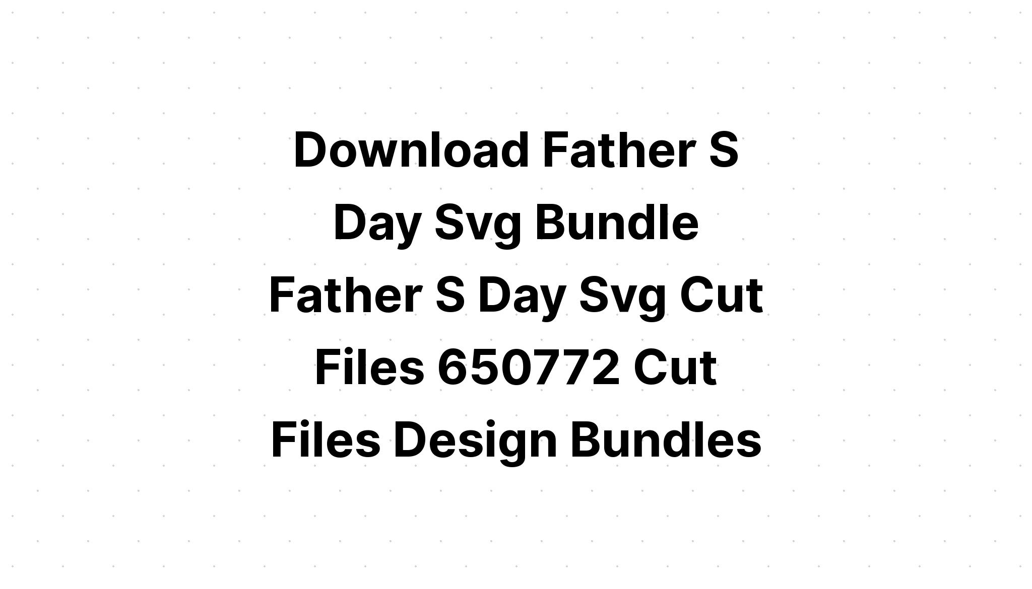 Download Father's Day Bundle Svg SVG File